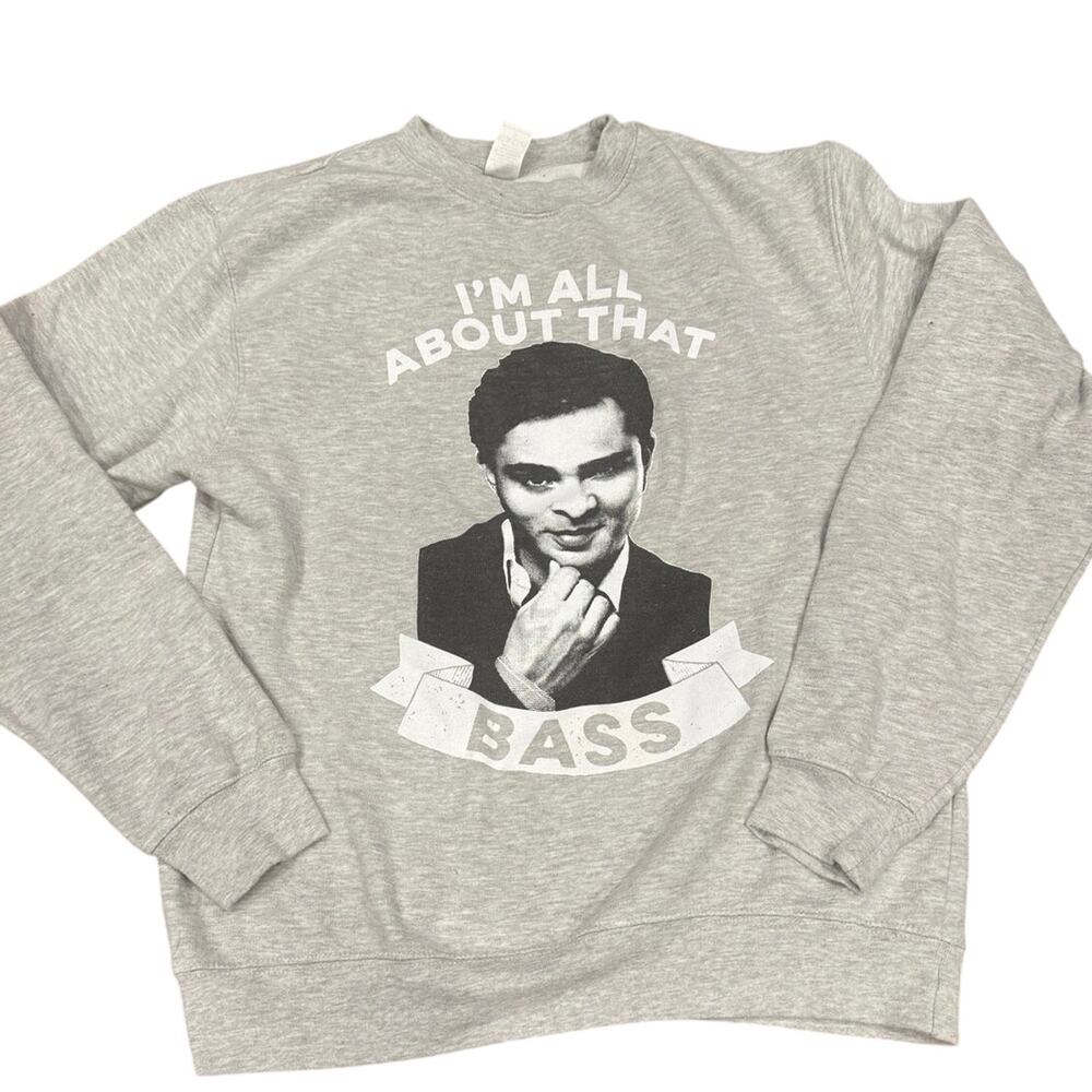 Chuck Bass Gossip Girl All About That Bass Ed Westwick Sweatshirt Size Small